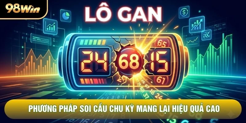Phương pháp soi cầu chu kỳ mang lại hiệu quả cao