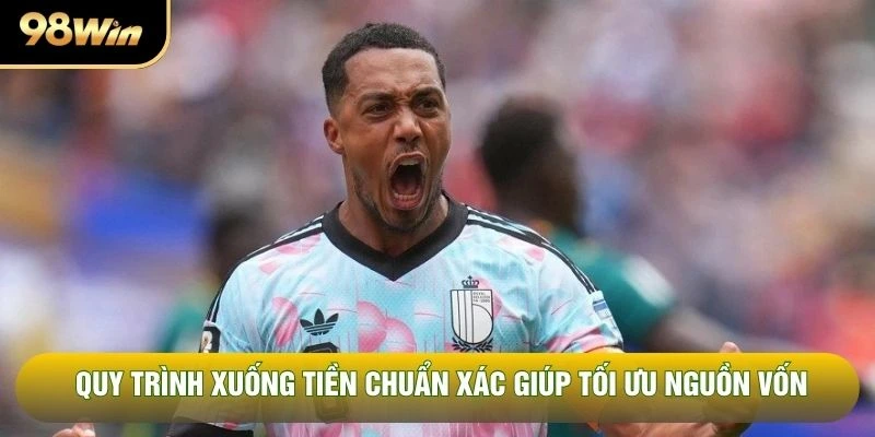 Quy trình xuống tiền chuẩn xác giúp tối ưu nguồn vốn