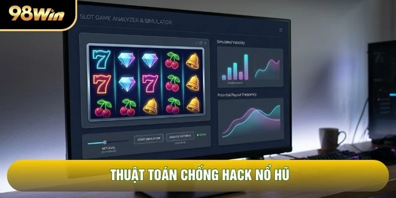 Thuật toán chống hack nổ hũ